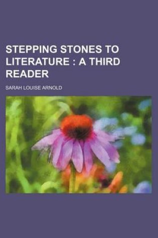 Cover of Stepping Stones to Literature; A Third Reader