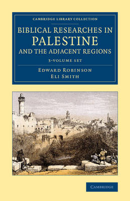 Cover of Biblical Researches in Palestine and the Adjacent Regions 3 Volume Set