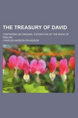 Cover of The Treasury of David (Volume 7); Containing an Original Exposition of the Book of Psalms