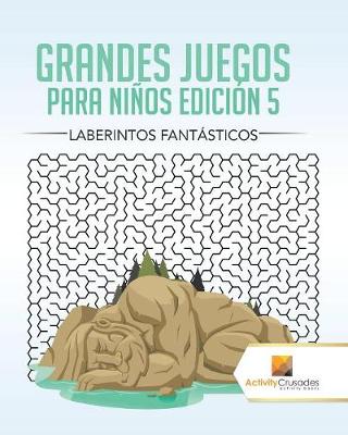 Book cover for Grandes Juegos Para Niños Edición 5