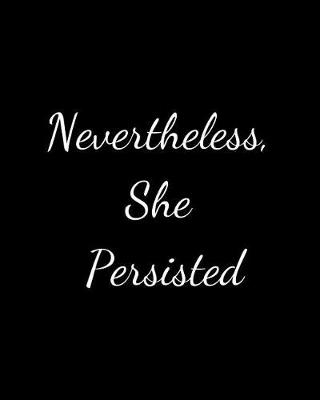 Book cover for Nevertheless, She Persisted