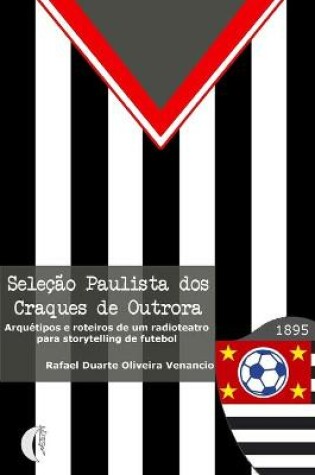 Cover of Selecao Paulista dos Craques de Outrora