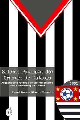 Book cover for Selecao Paulista dos Craques de Outrora