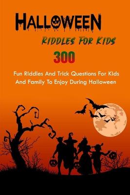 Book cover for Halloween Riddles For Kids