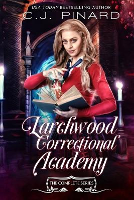 Book cover for Larchwood Correctional Academy