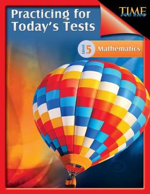 Book cover for TIME For Kids: Practicing for Today's Tests Mathematics Level 5