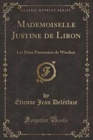 Cover of Mademoiselle Justine de Liron