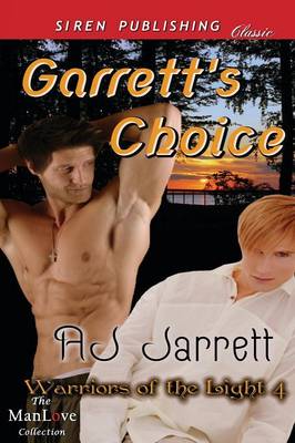 Book cover for Garrett's Choice [Warriors of the Light 4] (Siren Publishing Classic Manlove)