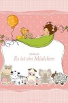 Book cover for Malbuch Es ist ein M�dchen 1