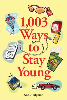 Book cover for 1,003 Ways to Stay Young