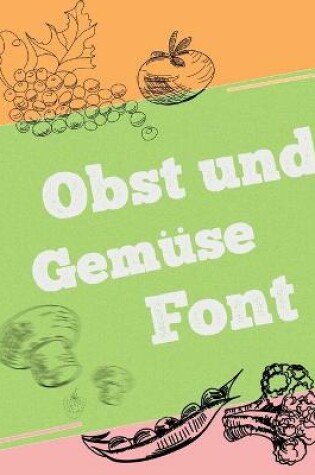 Cover of Obst und Gemüse Schrift