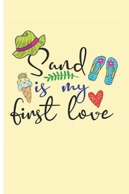 Book cover for Sand Is My First Love