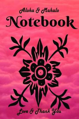 Cover of Love & Aloha Notebook