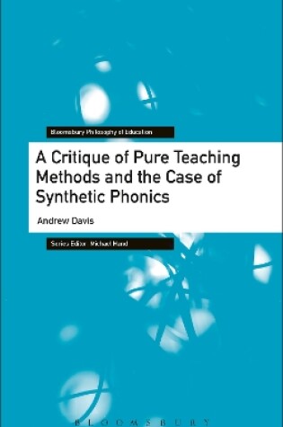 Cover of A Critique of Pure Teaching Methods and the Case of Synthetic Phonics
