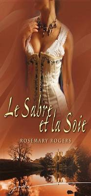 Book cover for Le Sabre Et La Soie