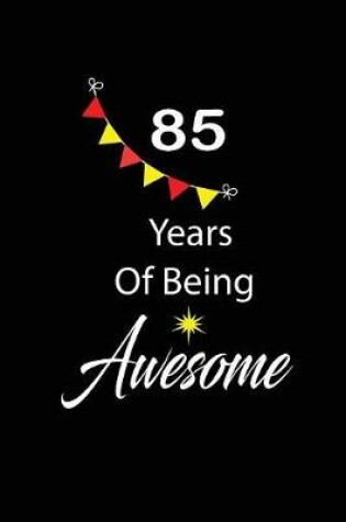 Cover of 85 years of being awesome