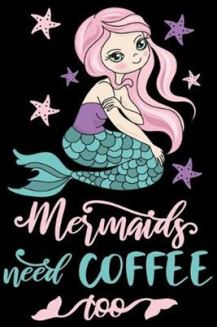 Cover of Mermaids need coffee too
