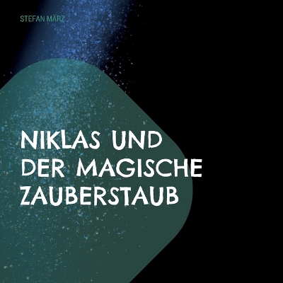 Book cover for Niklas und der magische Zauberstaub