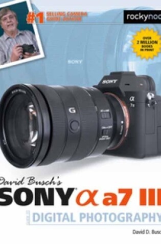 Cover of David Busch's Sony Alpha a7 III Guide to Digital Photography