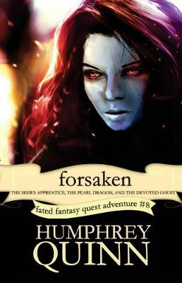 Book cover for Forsaken (the Seer's Apprentice, the Pearl Dragon, and the Devoted Ghost)