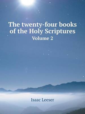 Book cover for The twenty-four books of the Holy Scriptures Volume 2