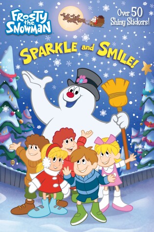 Cover of Sparkle and Smile! (Frosty the Snowman)