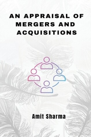 Cover of An Appraisal of Mergers and Acquisitions