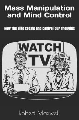 Cover of Mass Manipulation and Mind Control