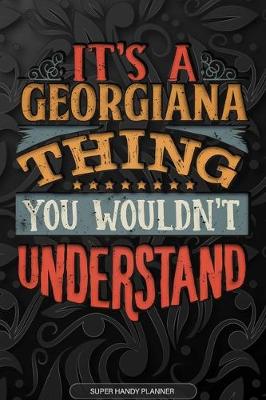 Book cover for It's A Georgiana Thing You Wouldn't Understand