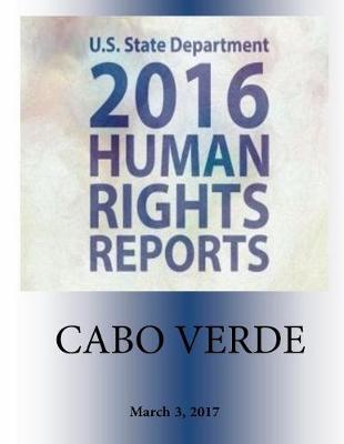 Book cover for CABO VERDE 2016 HUMAN RIGHTS Report