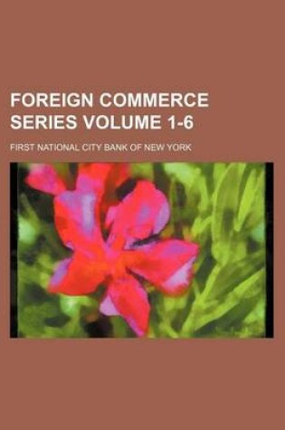Cover of Foreign Commerce Series Volume 1-6
