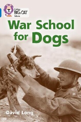 Cover of War School for Dogs