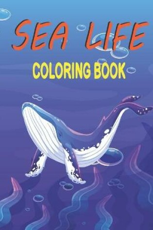 Cover of Sea Life Coloring Book