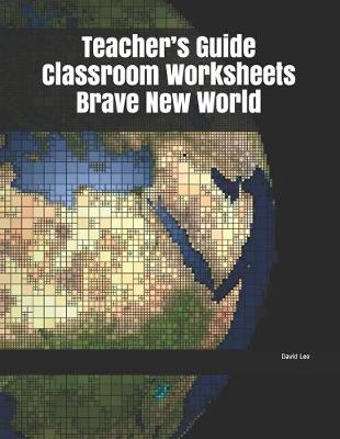 Book cover for Teacher's Guide Classroom Worksheets Brave New World