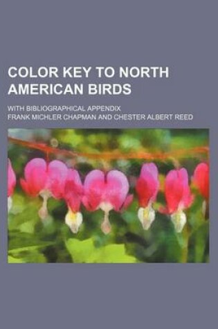 Cover of Color Key to North American Birds; With Bibliographical Appendix