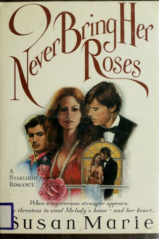 Cover of Never Bring Her Roses