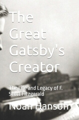 Cover of The Great Gatsby's Creator