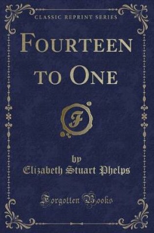 Cover of Fourteen to One (Classic Reprint)