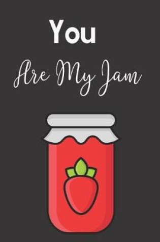 Cover of You Are My Jam