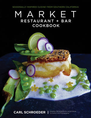 Book cover for Market Restaurant + Bar Cookbook