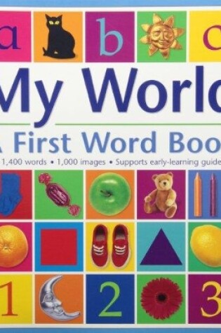 Cover of My World: A First Word Book