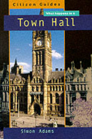 Cover of What Happens In A Town Hall