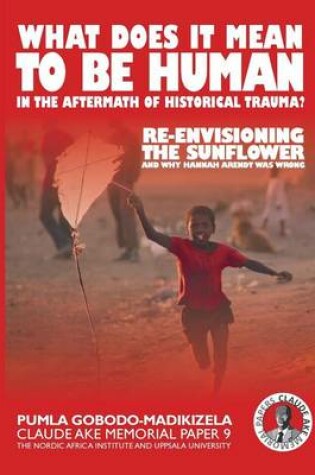 Cover of What does it mean to be human in the aftermath of historical trauma?