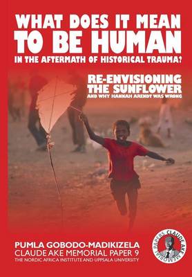 Cover of What does it mean to be human in the aftermath of historical trauma?