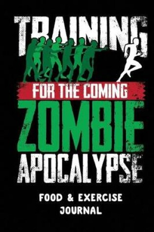 Cover of Training for the Coming Zombie Apocalypse