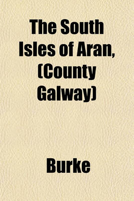 Book cover for The South Isles of Aran, (County Galway)