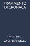 Book cover for Frammento Di Cronaca