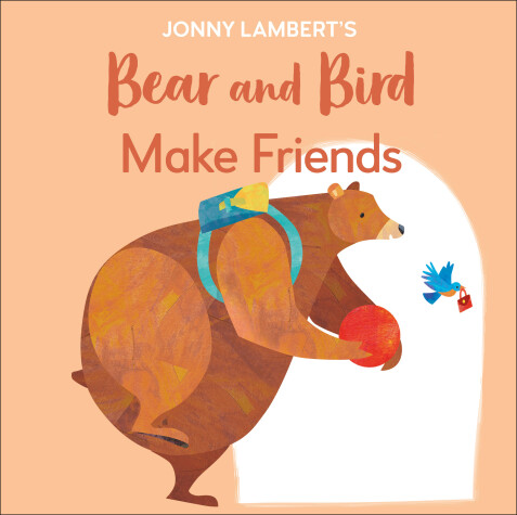 Book cover for Jonny Lambert's Bear and Bird: Make Friends