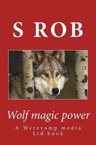 Cover of Wolf Magic Power