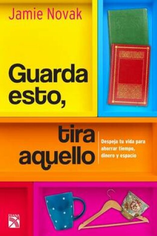 Cover of Guarda Esto, Tira Quello